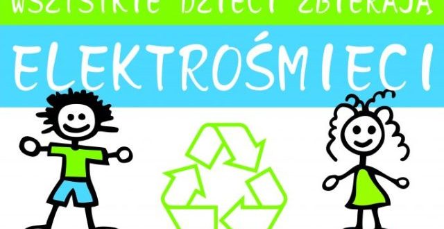 Wszystkie dzieci zbierają elektrośmieci