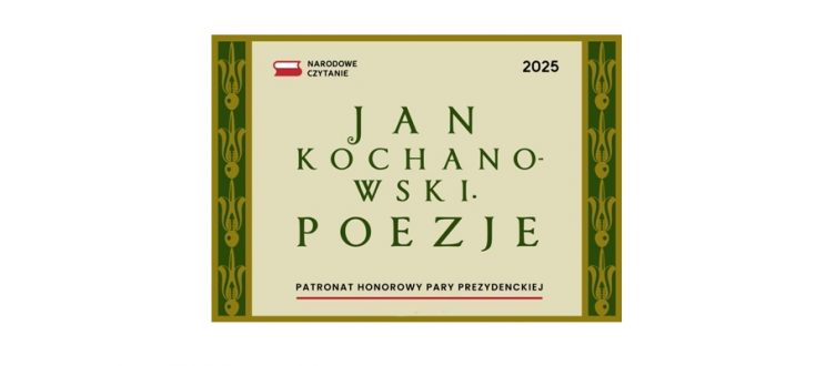 Narodowe czytanie „Poezja Jana Kochanowskiego”