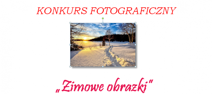 Zimowe obrazki -Konkurs fotograficzny dla uczniów SOSW 3